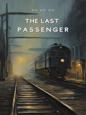 cover image of The Last Passenger
